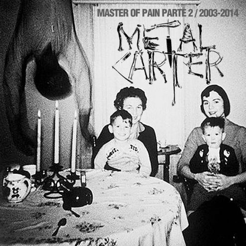 Metal Carter - Master of Pain Vol.2